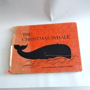 THE CHRISTMAS WHALE by Roger Duvoisin Hardcover 1945 First Edition Illustrated